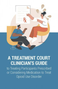 A Treatment Court Clinicians Guide